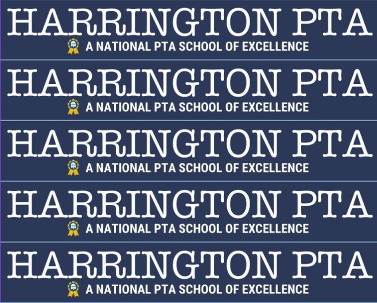  Harrington PTA School A National PTA School of Excellence 